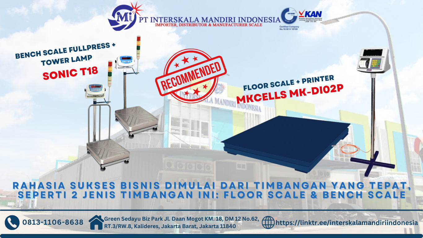 Rahasia Sukses Bisnis Dimulai dari Timbangan yang Tepat, Seperti 2 Jenis Timbangan Ini: Floor Scale & Bench Scale