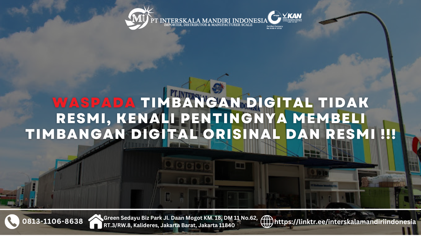Waspada Timbangan Digital Tidak Resmi, Kenali Pentingnya Membeli Timbangan Digital Orisinal dan Resmi !