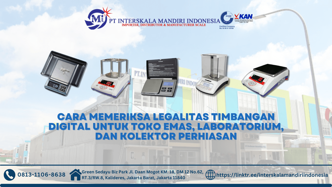 Cara Memeriksa Legalitas Timbangan Digital untuk Toko Emas, Laboratorium, dan Kolektor Perhiasan